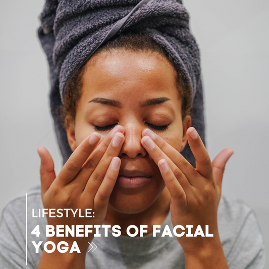 4 Benefits of Facial Yoga