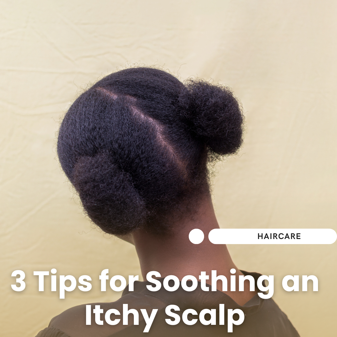 3 Tips for Soothing an Itchy Scalp