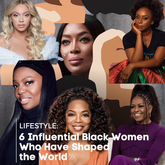 6 Influential Black Women Who Have Shaped the World